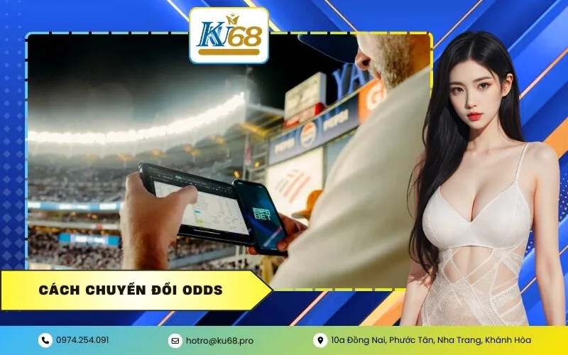 Cách Chuyển Đổi Odds