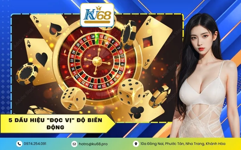 5 dấu hiệu "đọc vị" độ biến động