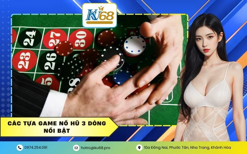 Các tựa game Nổ hũ 3 dòng nổi bật