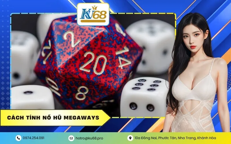 Cách Tính Nổ Hũ Megaways