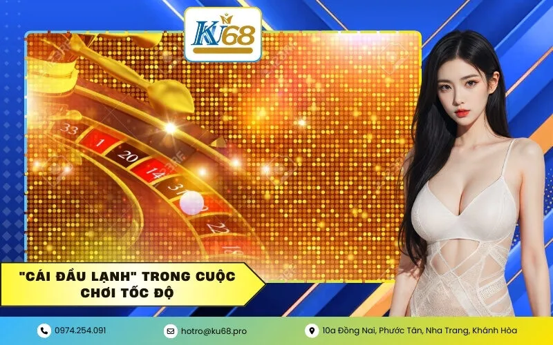 "Cái đầu lạnh" trong cuộc chơi tốc độ
