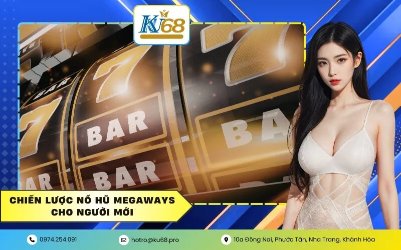 Chiến Lược Nổ Hũ Megaways Cho Người Mới