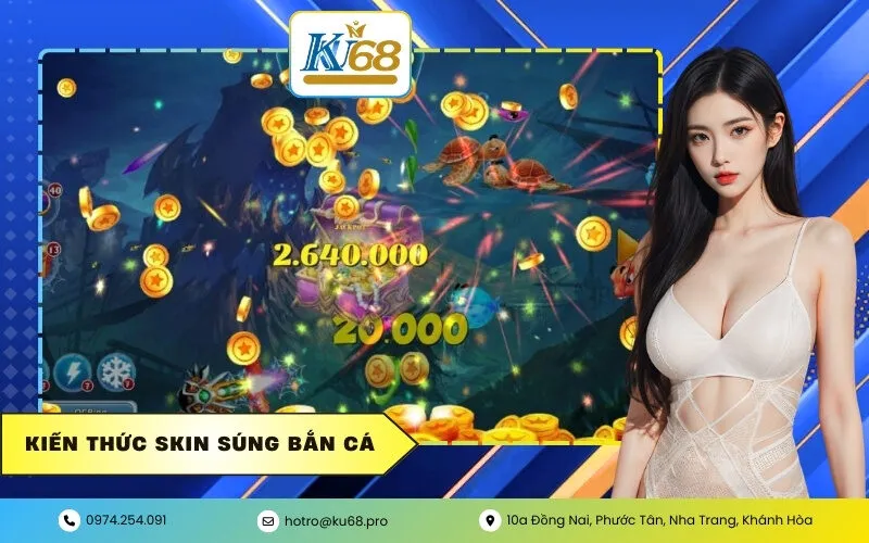 Kiến Thức Skin Súng Bắn Cá