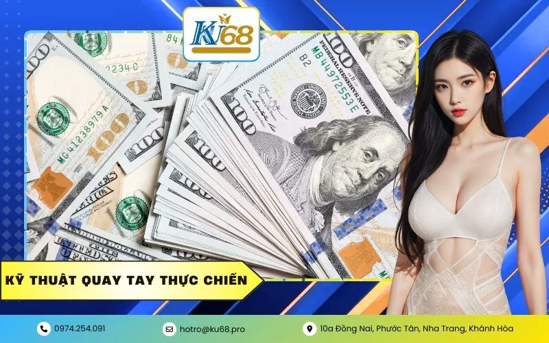 Kỹ thuật quay tay thực chiến