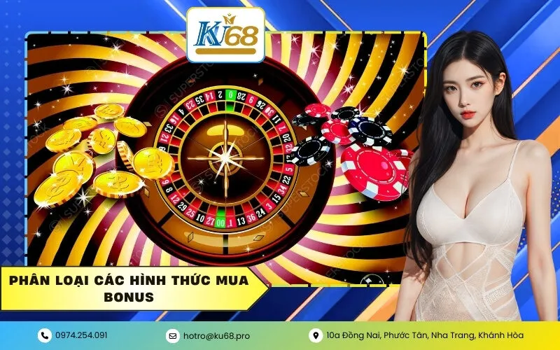 Phân loại các hình thức mua Bonus