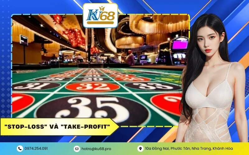 "Stop-Loss" và "Take-Profit"